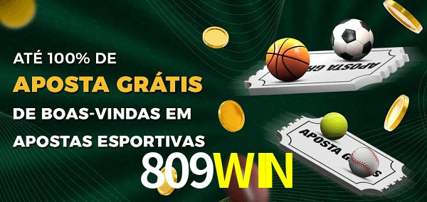 809WIN Ate 100% de Aposta Gratis